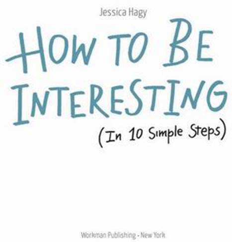 Джессика Хэги – Как быть интересным. 10 простых шагов - student2.ru