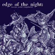 EDGE OF THE NIGHT Russian Gothic Compilation - student2.ru