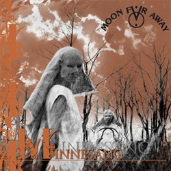 MOON FAR AWAY - Minnesang (2010) - student2.ru