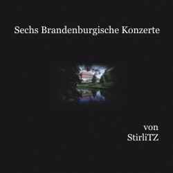 StirliTZ - Sechs Brandenburgische Konzerte - student2.ru