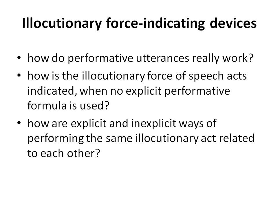 Illocutionary force-indicating devices - student2.ru