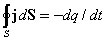 Вывод уравнения непрерывности для электрического тока. Интегральная формулировка закона сохранения электрического заряда - student2.ru